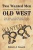 Two Wanted Men in the Old West