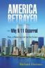 America Betrayed ? Why 9/11 Occurred