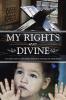 My Rights Are Divine: A Closer Look at Children's Rights in the Muslim Arab World