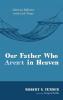 Our Father Who Aren't in Heaven: Subversive Reflections on the Lord's Prayer