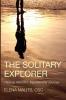 The Solitary Explorer: Thomas Merton's Transforming Journey