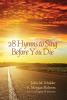 28 Hymns to Sing Before You Die