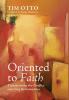 Oriented to Faith: Transforming the Conflict Over Gay Relationships