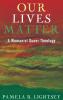 Our Lives Matter: A Womanist Queer Theology