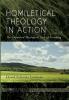 Homiletical Theology in Action: The Unfinished Theological Task of Preaching (Promise of Homiletical Theology)