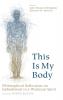 This Is My Body: Philosophical Reflections on Embodiment in a Wesleyan Spirit