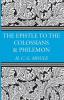 The Epistles to the Colossians and Philemon (H.C.G. Moule Biblical Library)