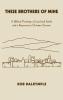 These Brothers of Mine: A Biblical Theology of Land and Family and a Response to Christian Zionism