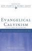 Evangelical Calvinism: Volume 2: Dogmatics and Devotion