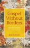 Gospel Without Borders: Separating Christianity from Culture in America