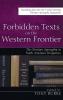 Forbidden Texts on the Western Frontier: The Christian Apocrypha in North American Perspectives