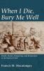 When I Die Bury Me Well: Death Burial Almsgiving and Restoration in the Book of Tobit