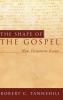 The Shape of the Gospel: New Testament Essays