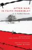 After War Is Faith Possible?: The Life and Message of Geoffrey Woodbine Willie Studdert Kennedy