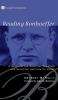 Reading Bonhoeffer: A Guide to His Spiritual Classics and Selected Writings on Peace (Cascade Companions)