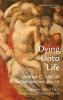 Dying Unto Life: Arthur C. McGill on New God New Death New Life: 2 (Theological Fascinations)