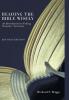 Reading the Bible Wisely: An Introduction to Taking Scripture Seriously. Revised Edition.