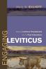 Engaging Leviticus: Reading Leviticus Theologically with Its Past Interpreters