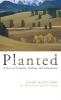 Planted: A Story of Creation Calling and Community