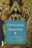 The Greatness of Humility: St. Augustine on Moral Excellence