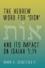 The Hebrew Word for 'sign' and its Impact on Isaiah 7: 14