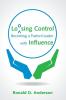 Loosing Control: Becoming a Pastor Leader with Influence
