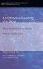 An Ethiopian Reading of the Bible: Biblical Interpretation of the Ethiopian Orthodox Tewahido Church: 25 (American Society of Missiology Monograph)