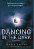 Dancing in the Dark Revised Edition: The Privilege of Participating in God's Ministry in the World