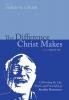 The Difference Christ Makes: Celebrating the Life Work and Friendship of Stanley Hauerwas