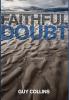 Faithful Doubt: The Wisdom of Uncertainty