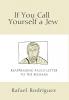 If You Call Yourself a Jew: Reappraising Paul's Letter to the Romans