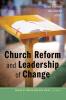 Church Reform and Leadership of Change: 12 (Church of Sweden Research)