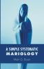 A Simple Systematic Mariology