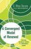 A Convergent Model of Renewal: Remixing the Quaker Tradition in a Participatory Culture