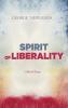 Spirit of Liberality: Collected Essays