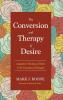 The Conversion and Therapy of Desire: Augustine's Theology of Desire in the Cassiciacum Dialogues