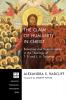 The Claim of Humanity in Christ: Salvation and Sanctification in the Theology of T. F. and J. B. Torrance: 222 (Princeton Theological Monograph)