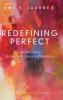 Redefining Perfect: The Interplay Between Theology and Disability