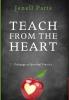 Teach from the Heart: Pedagogy as Spiritual Practice