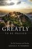 Greatly to Be Praised: The Old Testament and Worship