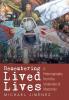 Remembering Lived Lives: A Historiography from the Underside of Modernity