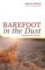 Barefoot in the Dust: A Hymn-Poet's Memoir