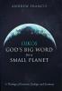 Oikos: God's Big Word for a Small Planet