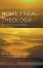 Homiletical Theology: The Promise of Homiletical Theologypreaching as Doing Theology