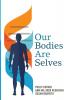 Our Bodies Are Selves