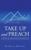 Take Up and Preach: A Primer for Interpreting Preaching Texts