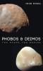 Phobos & Deimos: Two Moons Two Worlds