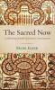 The Sacred Now: Cultivating Jewish Spiritual Consciousness