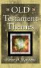 Old Testament Themes