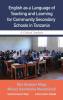 English as a Language of Teaching and Learning for Community Secondary Schools in Tanzania: A Critical Analysis